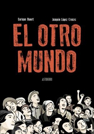 EL OTRO MUNDO | 9788410332362 | LÓPEZ CRUCES, JOAQUÍN/BONET, ENRIQUE | Galatea Llibres | Llibreria online de Reus, Tarragona | Comprar llibres en català i castellà online