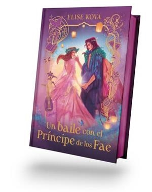 UN BAILE CON EL PRÍNCIPE DE LOS FAE | 9788410085657 | KOVA, ELISE | Galatea Llibres | Librería online de Reus, Tarragona | Comprar libros en catalán y castellano online