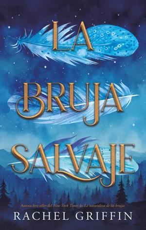 LA BRUJA SALVAJE | 9788410239470 | GRIFFIN, RACHEL | Galatea Llibres | Librería online de Reus, Tarragona | Comprar libros en catalán y castellano online