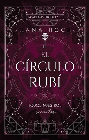 EL CÍRCULO RUBÍ: TODOS NUESTROS SECRETOS | 9788410239494 | HOCH, JANA | Galatea Llibres | Librería online de Reus, Tarragona | Comprar libros en catalán y castellano online