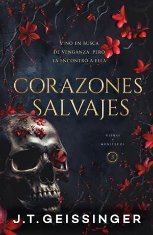 CORAZONES SALVAJES. REINAS Y MONSTRUOS 3 | 9788415955191 | GEISSINGER, J.T. | Galatea Llibres | Llibreria online de Reus, Tarragona | Comprar llibres en català i castellà online