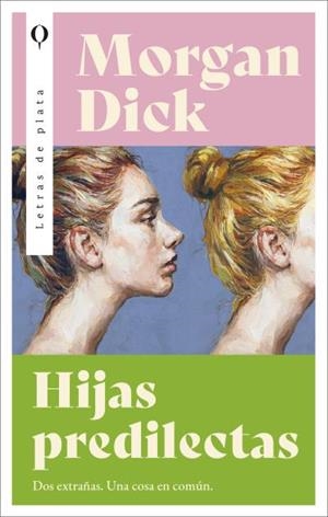 HIJAS PREDILECTAS | 9788492919987 | DICK, MORGAN | Galatea Llibres | Llibreria online de Reus, Tarragona | Comprar llibres en català i castellà online