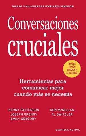 CONVERSACIONES CRUCIALES - TERCERA EDICIÓN REVISADA | 9788416997589 | PATTERSON, KERRY/GRENNY, JOSEPH/MCMILLAN, RON/SWITZLER, AL | Galatea Llibres | Llibreria online de Reus, Tarragona | Comprar llibres en català i castellà online