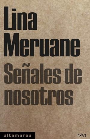 SEÑALES DE NOSOTROS | 9788410435063 | MERUANE, LINA | Galatea Llibres | Llibreria online de Reus, Tarragona | Comprar llibres en català i castellà online
