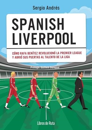 SPANISH LIVERPOOL | 9788412905724 | MEDINA, SERGIO ANDRÉS | Galatea Llibres | Llibreria online de Reus, Tarragona | Comprar llibres en català i castellà online