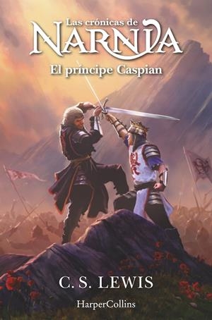 LAS CRÓNICAS DE NARNIA: EL PRÍNCIPE CASPIAN (LIBRO 4) | 9788419802422 | LEWIS, C.S. | Galatea Llibres | Llibreria online de Reus, Tarragona | Comprar llibres en català i castellà online