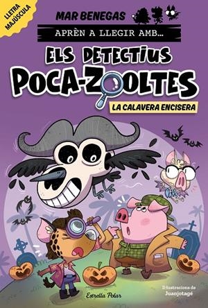 APRÉN A LLEGIR AMB ELS DETECTIUS POCA-ZOOLTES 8. LA CALAVERA ENCISERA | 9791387782351 | BENEGAS, MAR | Galatea Llibres | Llibreria online de Reus, Tarragona | Comprar llibres en català i castellà online