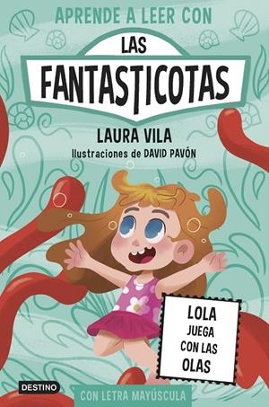APRENDE A LEER CON LAS FANTASTICOTAS 13. LOLA JUEGA CON LAS OLAS | 9788408304128 | VILA, LAURA | Galatea Llibres | Llibreria online de Reus, Tarragona | Comprar llibres en català i castellà online