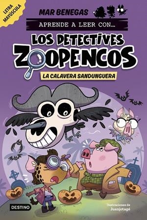 APRENDE A LEER CON... LOS DETECTIVES ZOOPENCOS 8. LA CALAVERA SANDUNGUERA | 9788408306795 | BENEGAS, MAR | Galatea Llibres | Llibreria online de Reus, Tarragona | Comprar llibres en català i castellà online