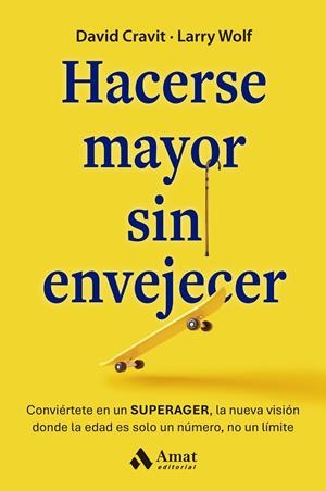 HACERSE MAYOR SIN ENVEJECER | 9788410451216 | CRAVIT, DAVID/WOLF, LARRY | Galatea Llibres | Llibreria online de Reus, Tarragona | Comprar llibres en català i castellà online