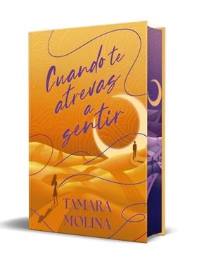 CUANDO TE ATREVAS A SENTIR (EDICIÓN ESPECIAL LIMITADA) | 9788419822925 | MOLINA, TAMARA | Galatea Llibres | Llibreria online de Reus, Tarragona | Comprar llibres en català i castellà online