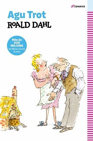 AGU TROT | 9788410489332 | DAHL, ROALD | Galatea Llibres | Llibreria online de Reus, Tarragona | Comprar llibres en català i castellà online