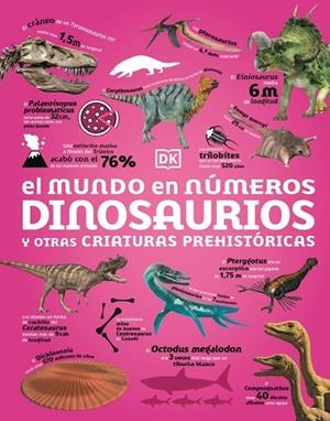 EL MUNDO EN NÚMEROS. DINOSAURIOS Y OTRAS CRIATURAS PREHISTÓRICAS | 9780241775936 | Galatea Llibres | Llibreria online de Reus, Tarragona | Comprar llibres en català i castellà online