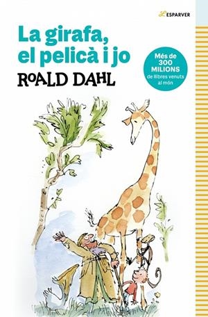 LA GIRAFA, EL PELICA I JO | 9788410489349 | DAHL, ROALD | Galatea Llibres | Llibreria online de Reus, Tarragona | Comprar llibres en català i castellà online
