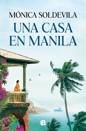 UNA CASA EN MANILA | 9788466682633 | SOLDEVILA, MÓNICA | Galatea Llibres | Librería online de Reus, Tarragona | Comprar libros en catalán y castellano online
