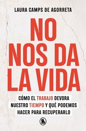 NO NOS DA LA VIDA | 9788402430199 | CAMPS DE AGORRETA, LAURA | Galatea Llibres | Librería online de Reus, Tarragona | Comprar libros en catalán y castellano online