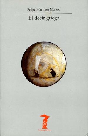 DECIR GRIEGO, EL | 9788477746782 | MARTINEZ MARZOA, FELIPE | Galatea Llibres | Llibreria online de Reus, Tarragona | Comprar llibres en català i castellà online