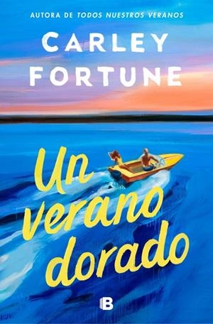 UN VERANO DORADO | 9788466682312 | FORTUNE, CARLEY | Galatea Llibres | Librería online de Reus, Tarragona | Comprar libros en catalán y castellano online