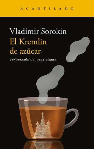 EL KREMLIN DE AZÚCAR | 9788419958846 | SOROKIN, VLADÍMIR | Galatea Llibres | Llibreria online de Reus, Tarragona | Comprar llibres en català i castellà online