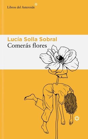 COMERÁS FLORES | 9788410178595 | SOLLA SOBRAL, LUCÍA | Galatea Llibres | Llibreria online de Reus, Tarragona | Comprar llibres en català i castellà online