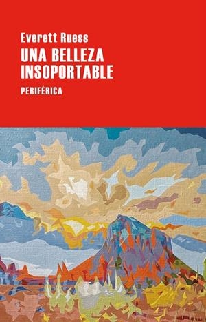 UNA BELLEZA INSOPORTABLE | 9788410171558 | RUESS, EVERETT | Galatea Llibres | Llibreria online de Reus, Tarragona | Comprar llibres en català i castellà online
