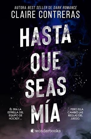 HASTA QUE SEAS MÍA | 9788410425200 | CONTRERAS, CLAIRE | Galatea Llibres | Librería online de Reus, Tarragona | Comprar libros en catalán y castellano online