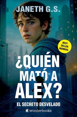 QUIÉN MATÓ A ALEX? EL SECRETO DESVELADO (PARTE 2) | 9788410425309 | G. S., JANETH | Galatea Llibres | Librería online de Reus, Tarragona | Comprar libros en catalán y castellano online
