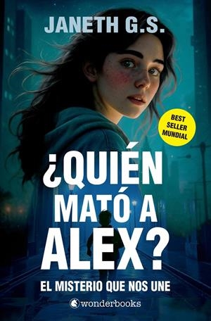 QUIÉN MATÓ A ALEX? EL MISTERIO QUE NOS UNE (PARTE 1) | 9788410425293 | G. S., JANETH | Galatea Llibres | Librería online de Reus, Tarragona | Comprar libros en catalán y castellano online