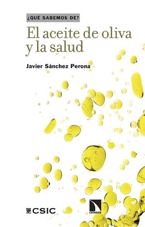 EL ACEITE DE OLIVA Y LA SALUD | 9788410674165 | SÁNCHEZ PERONA, JAVIER | Galatea Llibres | Llibreria online de Reus, Tarragona | Comprar llibres en català i castellà online