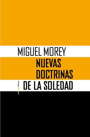 NUEVAS DOCTRINAS DE LA SOLEDAD | 9788410249639 | MOREY, MIGUEL | Galatea Llibres | Llibreria online de Reus, Tarragona | Comprar llibres en català i castellà online