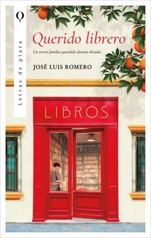 QUERIDO LIBRERO | 9788410439023 | ROMERO, JOSÉ LUIS | Galatea Llibres | Librería online de Reus, Tarragona | Comprar libros en catalán y castellano online