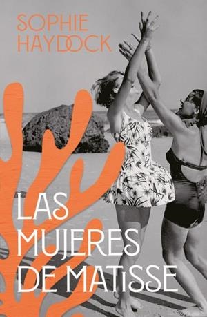 LAS MUJERES DE MATISSE | 9791387595197 | HAYDOCK, SOPHIE | Galatea Llibres | Librería online de Reus, Tarragona | Comprar libros en catalán y castellano online
