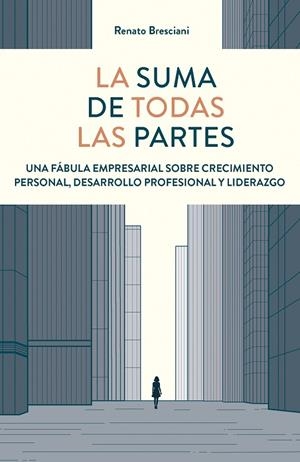 LA SUMA DE TODAS LAS PARTES | 9788498755978 | BRESCIANI, RENATO | Galatea Llibres | Llibreria online de Reus, Tarragona | Comprar llibres en català i castellà online