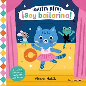 GATITA RITA. ¡SOY BAILARINA! | 9788408293514 | HABIB, GRACE | Galatea Llibres | Librería online de Reus, Tarragona | Comprar libros en catalán y castellano online