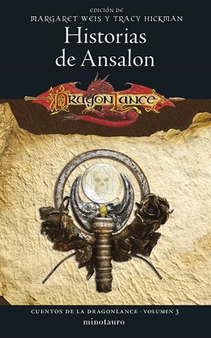 CUENTOS DE LA DRAGONLANCE 3/6 HISTORIAS DE ANSALON | 9788445011331 | WEIS, MARGARET | Galatea Llibres | Librería online de Reus, Tarragona | Comprar libros en catalán y castellano online