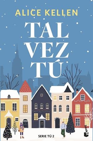 TAL VEZ TÚ | 9788408308096 | KELLEN, ALICE | Galatea Llibres | Librería online de Reus, Tarragona | Comprar libros en catalán y castellano online