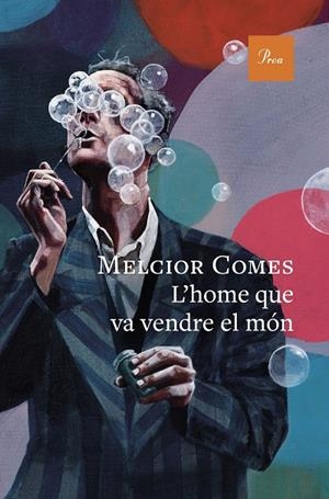L'HOME QUE VA VENDRE EL MÓN | 9788410488397 | COMES, MELCIOR | Galatea Llibres | Llibreria online de Reus, Tarragona | Comprar llibres en català i castellà online
