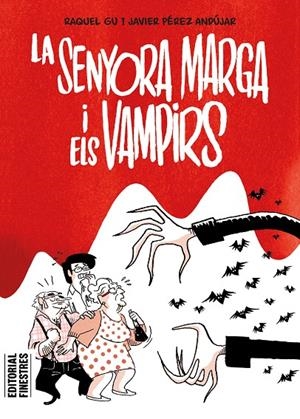 LA SENYORA MARGA I ELS VAMPIRS | 9788419523334 | PÉREZ ANDÚJAR, JAVIER/GU, RAQUEL | Galatea Llibres | Llibreria online de Reus, Tarragona | Comprar llibres en català i castellà online