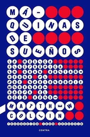 MÁQUINAS DE SUEÑOS | 9788410045293 | COLLIN, MATTHEW | Galatea Llibres | Librería online de Reus, Tarragona | Comprar libros en catalán y castellano online