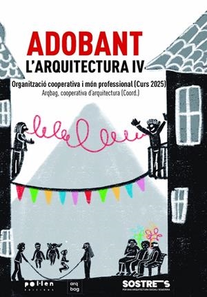 ADOBANT L'ARQUITECTURA IV | 9788410255906 | Galatea Llibres | Llibreria online de Reus, Tarragona | Comprar llibres en català i castellà online
