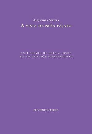 A VISTA DE NIÑA PÁJARO | 9788410309692 | SEVILLA, ALEJANDRA | Galatea Llibres | Librería online de Reus, Tarragona | Comprar libros en catalán y castellano online