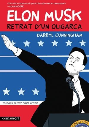 ELON MUSK. RETRAT D'UN OLIGARCA | 9788410161764 | CUNNINGHAM, DARRYL | Galatea Llibres | Librería online de Reus, Tarragona | Comprar libros en catalán y castellano online