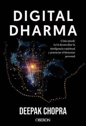 DIGITAL DHARMA | 9788441552050 | CHOPRA, DEEPAK | Galatea Llibres | Llibreria online de Reus, Tarragona | Comprar llibres en català i castellà online