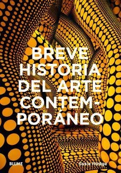 BREVE HISTORIA DEL ARTE CONTEMPORÁNEO | 9788410268920 | HODGE, SUSIE | Galatea Llibres | Librería online de Reus, Tarragona | Comprar libros en catalán y castellano online
