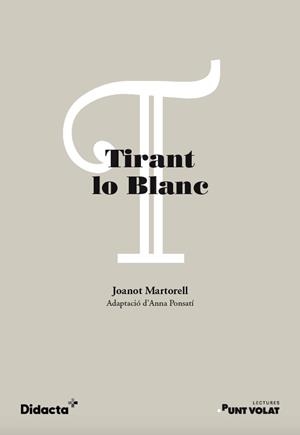 TIRANT LO BLANC | 9788418695346 | PONSATÍ, ANNA | Galatea Llibres | Librería online de Reus, Tarragona | Comprar libros en catalán y castellano online