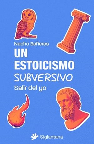 UN ESTOICISMO SUBVERSIVO | 9788410179738 | BAÑERAS, NACHO | Galatea Llibres | Llibreria online de Reus, Tarragona | Comprar llibres en català i castellà online
