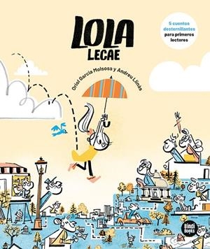 LOLA LECAE | 9788410447066 | GARCIA MOLSOSA, ORIOL | Galatea Llibres | Librería online de Reus, Tarragona | Comprar libros en catalán y castellano online