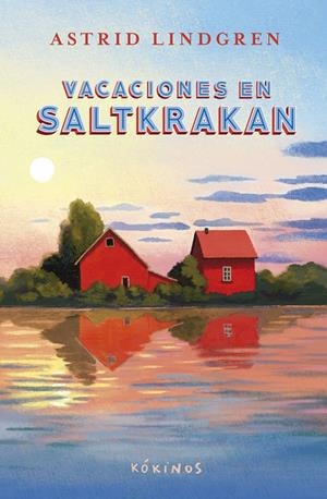 VACACIONES EN SALTKRAKAN | 9791387686048 | LINDGREN, ASTRID | Galatea Llibres | Llibreria online de Reus, Tarragona | Comprar llibres en català i castellà online