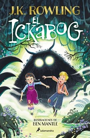 EL ICKABOG (EDICIÓN CON ILUSTRACIONES DE BEN MANTLE) | 9788419868633 | ROWLING, J.K. | Galatea Llibres | Llibreria online de Reus, Tarragona | Comprar llibres en català i castellà online
