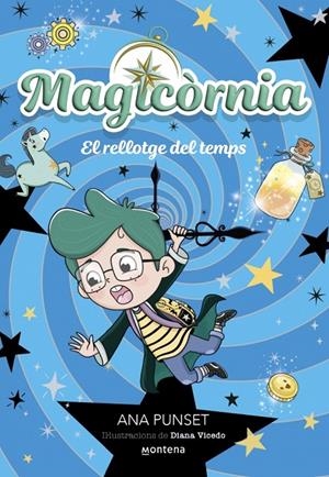MAGICORNIA 3  EL RELLOTGE DEL TEMPS | 9788410395138 | PUNSET, ANA | Galatea Llibres | Librería online de Reus, Tarragona | Comprar libros en catalán y castellano online
